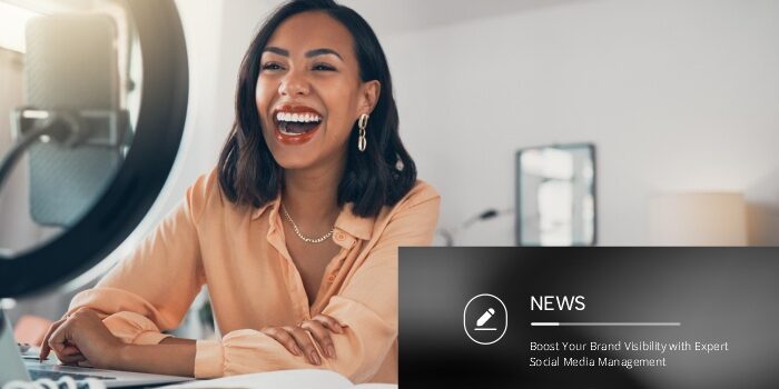 Boost Your Brand Visibility with Expert Social Media Management Boost Your Brand Visibility with Expert Social Media Management